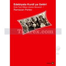 Edebiyata Kurdi ya Geleri | Dirok-Teori-Rebaz-Literatur-Berawirdi 1 | Ramazan Pertev