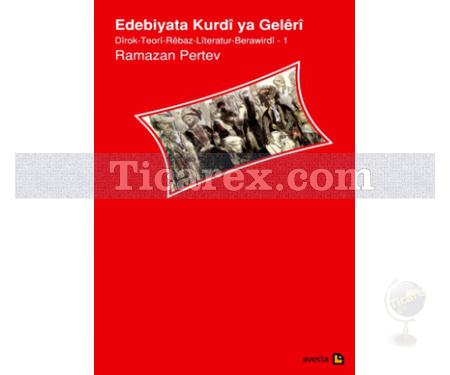 Edebiyata Kurdi ya Geleri | Dirok-Teori-Rebaz-Literatur-Berawirdi 1 | Ramazan Pertev - Resim 1