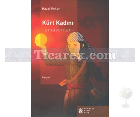 Kürt Kadını - Amazonlar | Hazal Peker - Resim 1