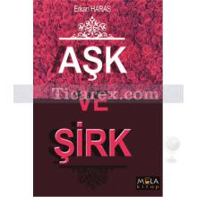 Aşk ve Şirk | Erkan Haras