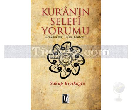 Kur'an'ın Selefi Yorumu | Şevkani'nin Tefsir Yöntemi | Yakup Bıyıkoğlu - Resim 1