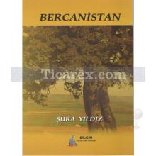 Bercanistan | Şura Yıldız