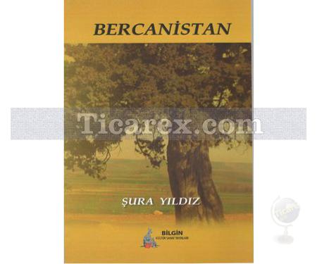 Bercanistan | Şura Yıldız - Resim 1