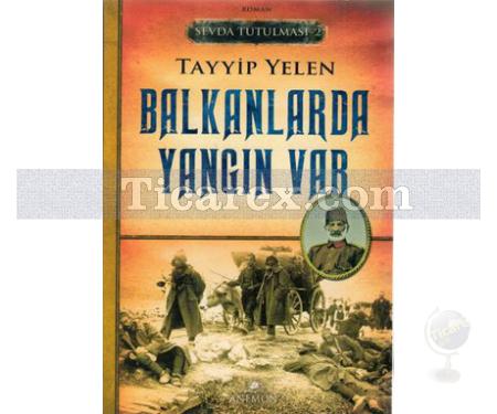 Balkanlarda Yangın Var | Sevda Tutulması 2 | Tayyip Yelen - Resim 1