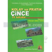 Hızlı ve Pratik Çince El Kitabı | Nurcan Alkır Türker