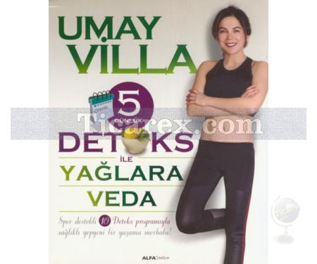 5 Günlük Detoks ile Yağlara Veda | Umay Villa - Resim 1