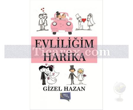 Evliliğim Harika | Gizel Hazan - Resim 1