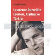 lawrence_durrell_in_eserleri_kisiligi_ve_turkler