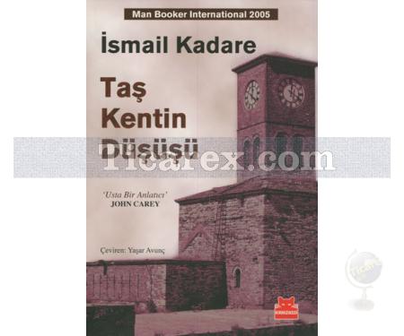 Taş Kentin Düşüşü | İsmail Kadare - Resim 1