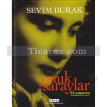 Yanık Saraylar | 50 Yaşında | Sevim Burak