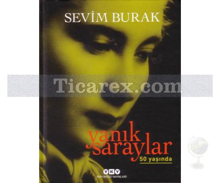 Yanık Saraylar | 50 Yaşında | Sevim Burak - Resim 1