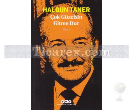 Çok Güzelsin Gitme Dur | Haldun Taner - Resim 1