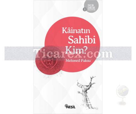 Kainatın Sahibi Kim? | Nur Dede Anlatıyor 1 | Mehmed Paksu - Resim 1