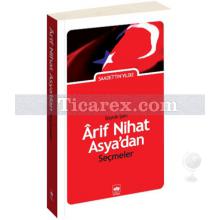 arif_nihat_asya_dan_secmeler