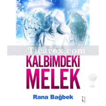 Kalbimdeki Melek | Rana Bağbek