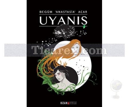 Uyanış | Begüm 'Anastasia' Acar - Resim 1