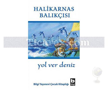 Yol Ver Deniz | Halikarnas Balıkçısı - Resim 1