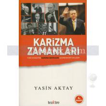 Karizma Zamanları | Yasin Aktay