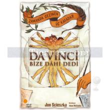 Da Vinci Bize Dahi Dedi | Zamanda Gezinen Üç Kafadar | Jon Scieszka