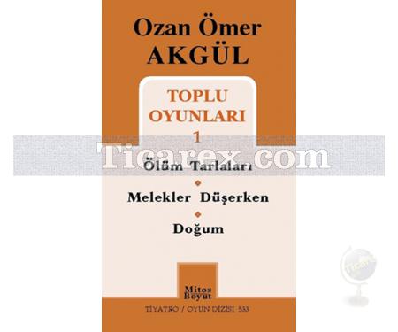 Ozan Ömer Akgül Toplu Oyunları 1 | Ozan Ömer Akgül - Resim 1