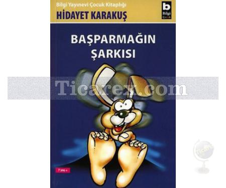 Başparmağın Şarkısı | Hidayet Karakuş - Resim 1