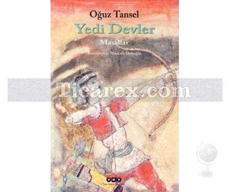 Yedi Devler | Oğuz Tansel - Resim 1