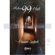 Aşkın 99 Hali | Hasan Sabah