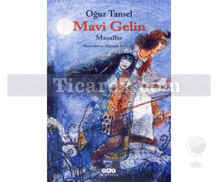 Mavi Gelin | Masallar | Oğuz Tansel - Resim 1