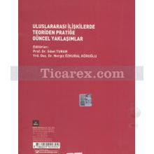 uluslararasi_iliskilerde_teoriden_pratige_guncel_yaklasimlar