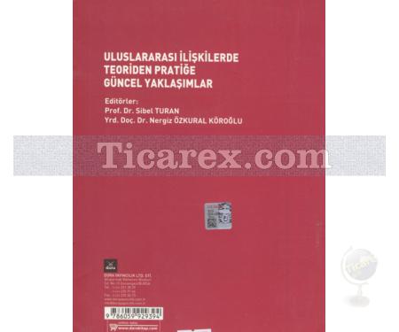 Uluslararası İlişkilerde Teoriden Pratiğe Güncel Yaklaşımlar | Sibel Turan , Nergiz Özkural Köroğlu - Resim 2