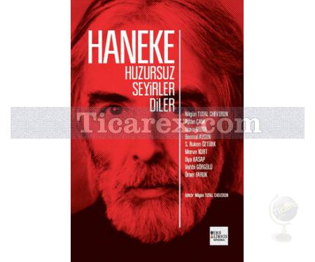 Haneke Huzursuz Seyirler Diler | Nilgün Tutal Cheviron - Resim 1