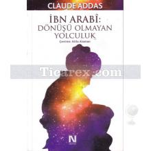 ibn_arabi_-_donusu_olmayan_yolculuk