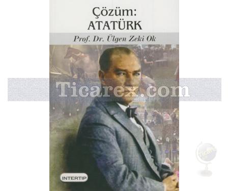 Çözüm - Atatürk | Ülgen Zeki Ok - Resim 1