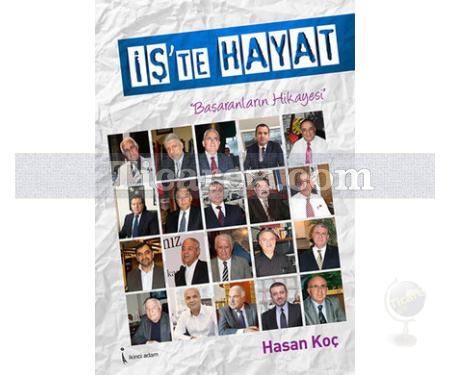 İş'te Hayat | Hasan Koç - Resim 1