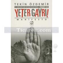 Yeter Gayrı! | 3. Milenyum Siyasal Doktrini | Tekin Özdemir