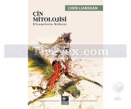 Çin Mitolojisi | Efsanelerin Kökeni | Chen Lianshan - Resim 1