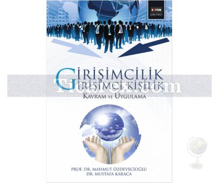 Girişimcilik ve Girişimci Kişilik | Mahmut Özdevecioğlu, Mustafa Karaca - Resim 1