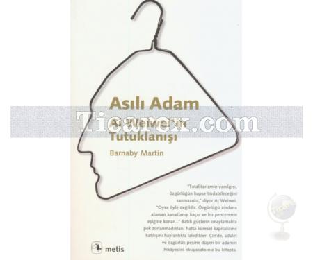 Asılı Adam | Ai Weiwei'in Tutuklanışı | Barnaby Martin - Resim 1