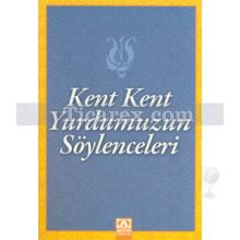 Kent Kent Yurdumuzun Söylenceleri | Suat Batur