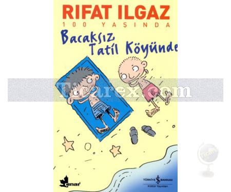 Bacaksız Tatil Köyünde | Rıfat Ilgaz - Resim 1