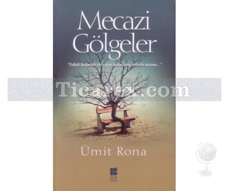 Mecazi Gölgeler | Ümit Rona - Resim 1