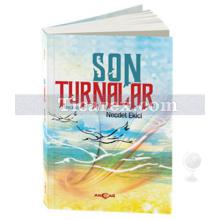 Son Turnalar | Necdet Ekici