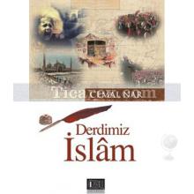 Derdimiz İslam | Cemal Nar