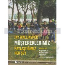 Müştereklerimiz | Paylaştığımız Her Şey | Jay Walljasper