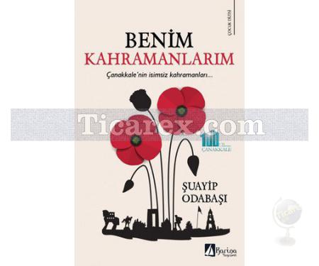 Benim Kahramanlarım | Şuayip Odabaşı - Resim 1