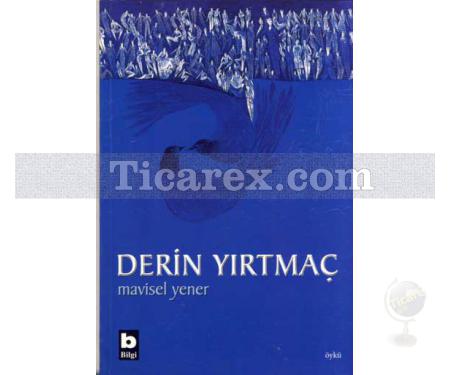 Derin Yırtmaç | Mavisel Yener - Resim 1