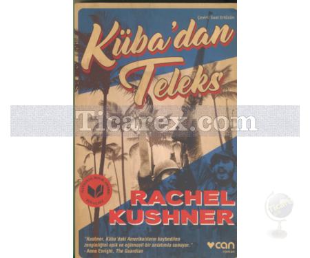 Küba'dan Teleks | Rachel Kushner - Resim 1