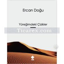 Yüreğimdeki Çizikler | Ercan Doğu