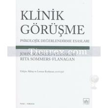 Klinik Görüşme | Psikolojik Değerlendirme Esasları | John Sommers Flanagan, Rita Sommers Flanagan