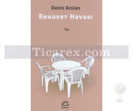 Rehavet Havası | Deniz Arslan - Resim 1